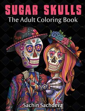 Sugar Skulls: The Adult Coloring Book image number 0