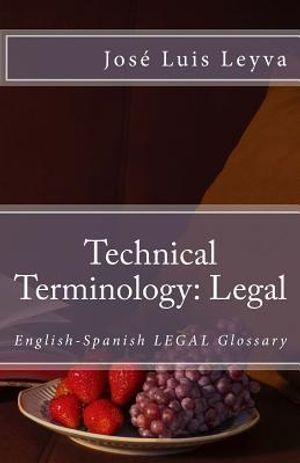 Technical Terminology: Legal: English-Spanish Legal Glossary image number 0