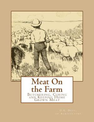 Meat On the Farm: Butchering, Curing and Keeping Home Grown Meat image number 0