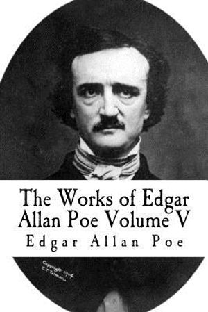 The Works of Edgar Allan Poe: Volume V image number 0