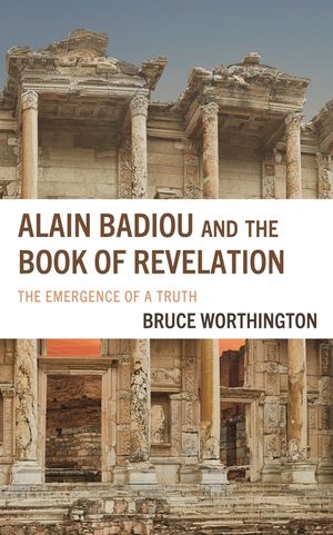Alain Badiou and the Book of Revelation: The Emergence of a Truth image number 0