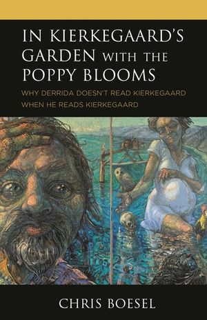 In Kierkegaard's Garden with the Poppy Blooms: Why Derrida Doesn't Read Kierkegaard When He Reads Kierkegaard image number 0