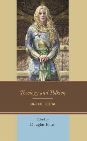 Theology and Tolkien: Practical Theology image number 0