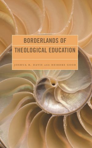 Borderlands of Theological Education image number 0