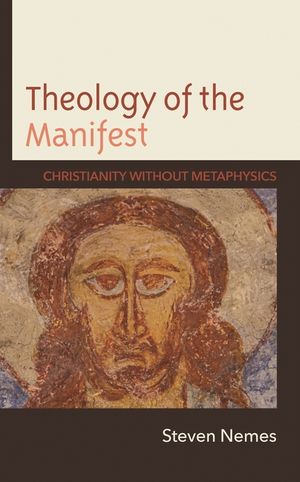 Theology of the Manifest: Christianity without Metaphysics image number 0
