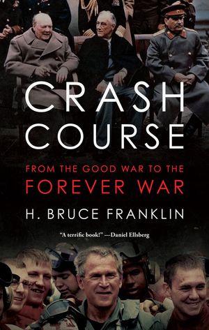Crash Course: From the Good War to the Forever War image number 0