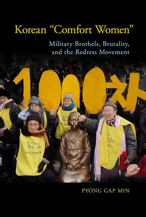 Korean Comfort Women: Military Brothels, Brutality, and the Redress Movement image number 0