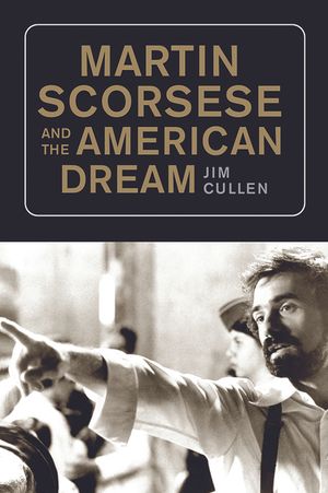 Martin Scorsese and the American Dream image number 0