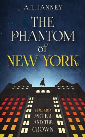 Phantom of New York: Volume I - Peter and the Crown image number 0