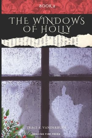The Windows of Holly: A Continuation of The Porches of Holly image number 0