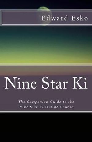 Nine Star Ki: The Companion Guide to the Nine Star Ki Online Course image number 0
