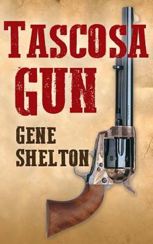 Tascosa Gun: The Story of Jim East image number 0