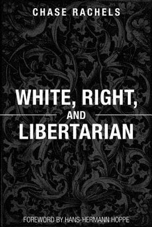 White, Right, and Libertarian image number 0