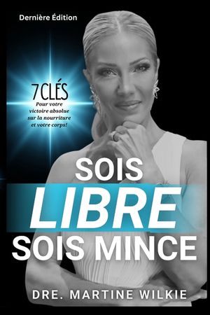 Sois Libre Sois Mince: Fini les di&egrave;tes image number 0