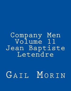 Company Men: Volume 11 Jean Baptiste Letendre image number 0
