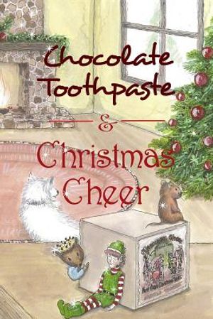 Chocolate Toothpaste & Christmas Cheer image number 0