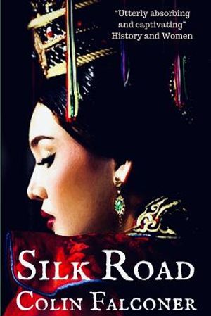 Silk Road: A haunting story of adventure, romance and courage image number 0