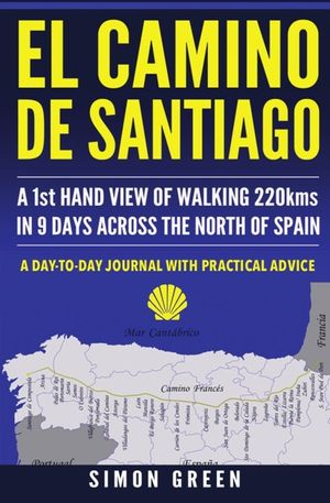 El Camino de Santiago: A 1st Hand View of Walking 220kms in 9 Days Across the North of Spain image number 0