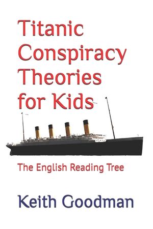 Titanic Conspiracy Theories for Kids: The English Reading Tree image number 0