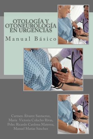 Otolog&iacute;a y Otoneurolog&iacute;a B&aacute;sica en Urgencias image number 0