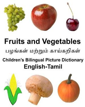 English-Tamil Fruits and Vegetables Children's Bilingual Picture Dictionary image number 0