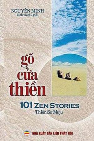 G&otilde; cửa thiền: 101 c&acirc;u chuyện thiền (song ngữ Anh Việt) image number 0