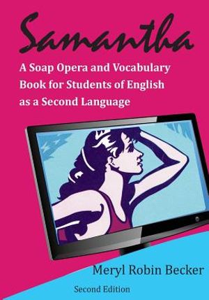 Samantha, a Soap Opera and Vocabulary Book for Students of English as a Second Language image number 0