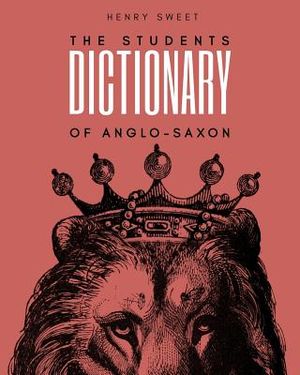 The Students Dictionary of Anglo-Saxon image number 0