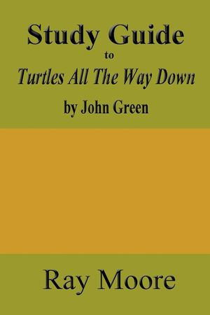 Study Guide to Turtles All The Way Down by John Green image number 0