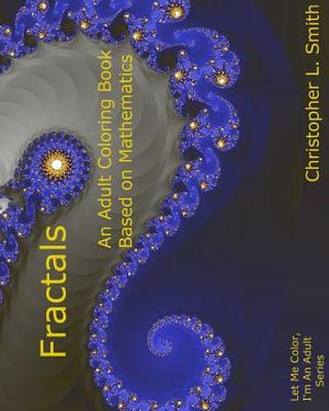 Fractals: An Adult Coloring Book Based On Mathematics image number 0