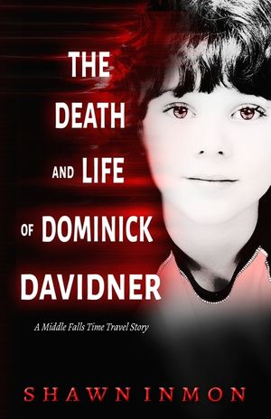The Death and Life of Dominick Davidner image number 0