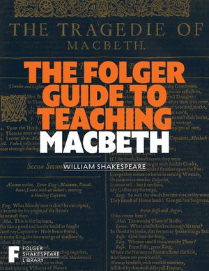 The Folger Guide to Teaching Macbeth image number 0