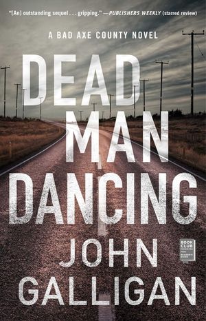 Dead Man Dancing, 2: A Bad Axe County Novel image number 0