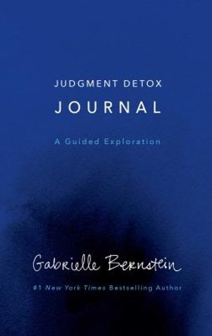 Judgment Detox Journal: A Guided Exploration to Release the Beliefs That Hold You Back from Living a Better Life image number 0