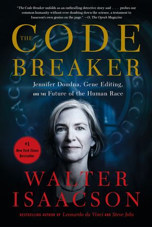 The Code Breaker: Jennifer Doudna, Gene Editing, and the Future of the Human Race image number 0