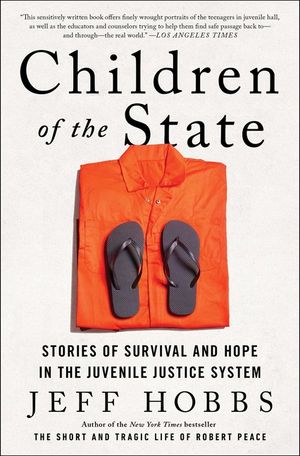 Children of the State: Stories of Survival and Hope in the Juvenile Justice System image number 0