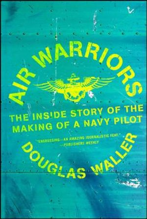 Air Warriors: The Inside Story of the Making of a Navy Pilot image number 0