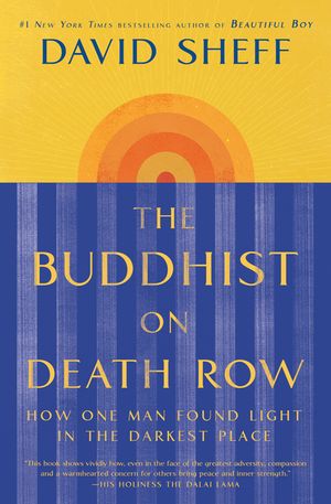 The Buddhist on Death Row: How One Man Found Light in the Darkest Place image number 0