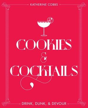 Cookies & Cocktails: Drink, Dunk & Devour image number 0