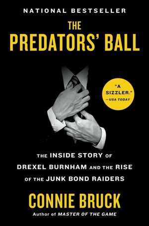 The Predators' Ball: The Inside Story of Drexel Burnham and the Rise of the Junk Bond Raiders image number 0