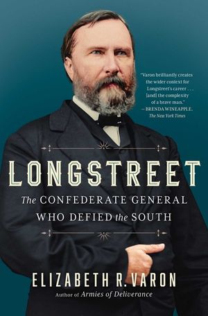 Longstreet: The Confederate General Who Defied the South image number 0