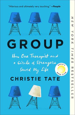 Group: How One Therapist and a Circle of Strangers Saved My Life image number 0