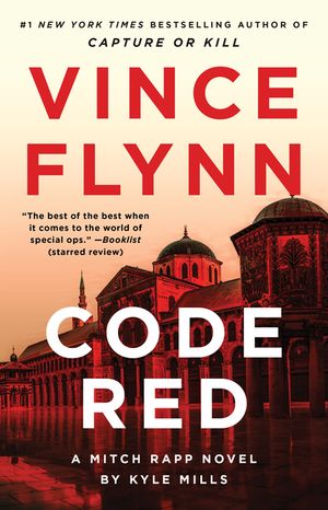 Code Red: A Mitch Rapp Novel by Kyle Mills image number 0