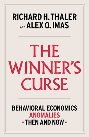 The Winner's Curse: Anomalies in Behavioral Economics image number 0