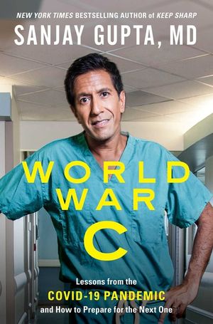 World War C: Lessons from the Covid-19 Pandemic and How to Prepare for the Next One image number 0