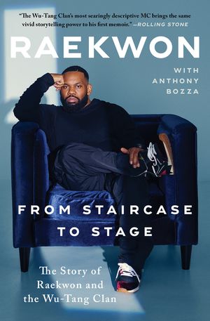 From Staircase to Stage: The Story of Raekwon and the Wu-Tang Clan image number 0