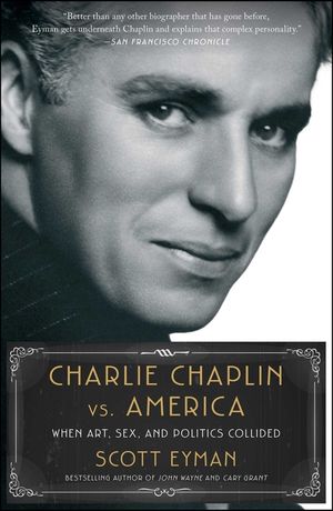 Charlie Chaplin vs. America: When Art, Sex, and Politics Collided image number 0