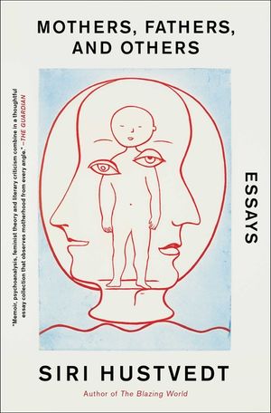 Mothers, Fathers, and Others: Essays image number 0