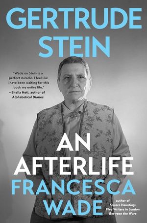 Gertrude Stein: An Afterlife image number 0