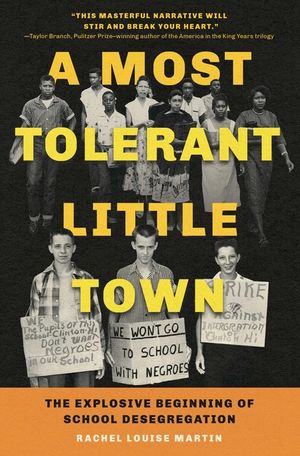 A Most Tolerant Little Town: The Explosive Beginning of School Desegregation image number 0